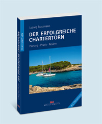 Der erfolgreiche Chartertörn. Mit Bootscharter Checklisten